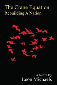 Paperback The Crane Equation: Rebuilding A Nation Book