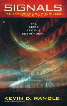 Mass Market Paperback Signals: The Exploration Chronicles, Book 1 Book