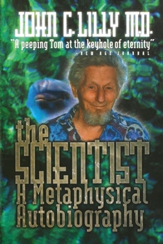 Paperback The Scientist: A Metaphysical Autobiography Book