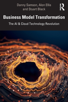 Paperback Business Model Transformation: The AI & Cloud Technology Revolution Book
