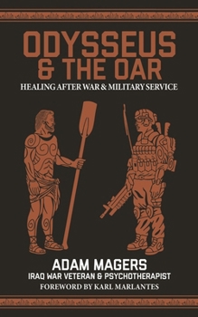 Paperback Odysseus & the Oar: Healing After War and Military Service Book