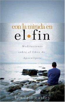Paperback Con La Mirada En El Fin [Spanish] Book