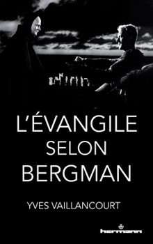 L'Évangile selon Bergman (HR.PUL.HORS COL) (French Edition)