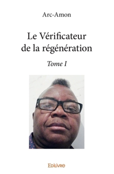 Paperback Le Vérificateur de la régénération - Tome 1 [French] Book