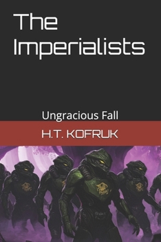 Paperback The Imperialists: Ungracious Fall Book
