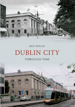 Paperback Dublin City Through Time Book