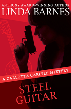 Steel Guitar (Carlotta Carlyle) - Book #4 of the Carlotta Carlyle