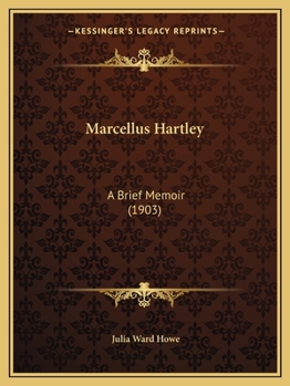 Paperback Marcellus Hartley: A Brief Memoir (1903) Book