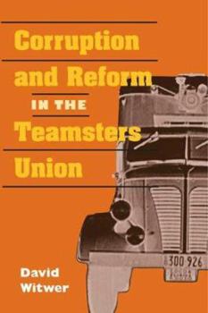 Hardcover Corruption and Reform in the Teamsters Union Book