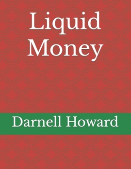 Paperback Liquid Money: LYQWYD MO{o}Ney Book