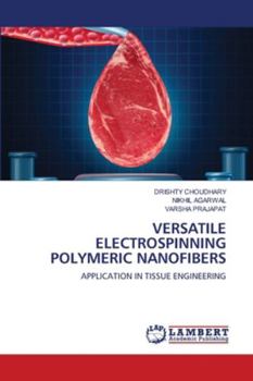 Paperback Versatile Electrospinning Polymeric Nanofibers Book