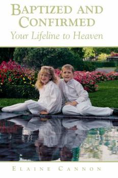 Paperback 'Baptized and Confirmed : Your Lifeline to Heaven' Book