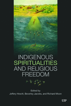 Indigenous Spirituality and Religious Freedom