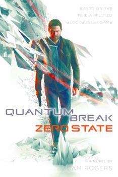 Hardcover Quantum Break: Zero State: A Novel Book