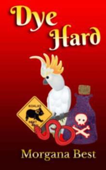 Paperback Dye Hard (Australian Amateur Sleuth) Book