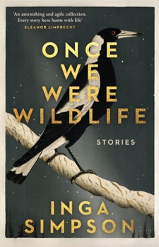 Paperback Once We Were Wildlife: Stories Book