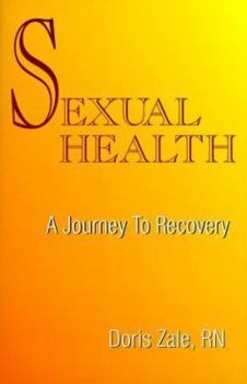 Paperback Sexual Health: A Journey to Recovery Book