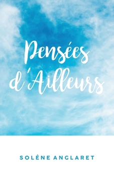 Paperback Pensées d'Ailleurs [French] Book