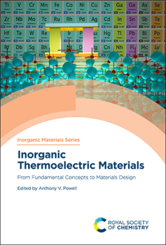 Hardcover Inorganic Thermoelectric Materials: From Fundamental Concepts to Materials Design Book