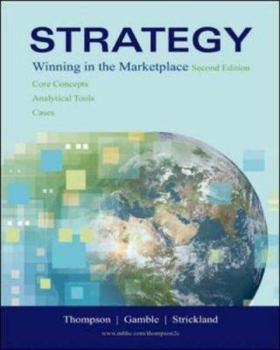 Hardcover Strategy: Winning in the Marketplace: Core Concepts, Analytical Tools, Cases with Online Learning Center with Premium Content Ca [With CDROM] Book