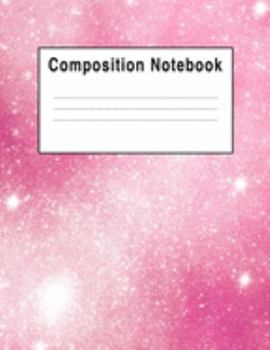 Paperback Composition Notebook: Pink Hot Galaxy Stars Constellation Book