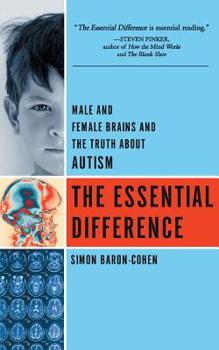 Paperback The Essential Difference: Male and Female Brains and the Truth about Autism Book