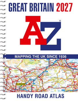 Spiral-bound Great Britain A-Z Handy Road Atlas 2027 (A5 Spiral) Book