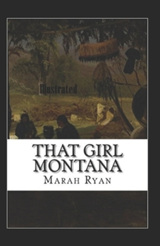 That Girl Montana Illustrated