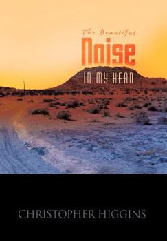 Hardcover The Beautiful Noise in My Head Book