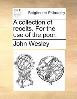 Paperback A Collection of Receits. for the Use of the Poor. Book
