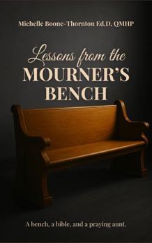 Hardcover Lessons from the Mourners' Bench Book