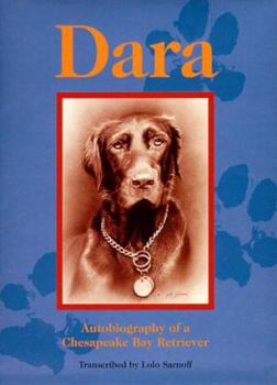 Hardcover Dara: Autobiography of a Chesapeake Bay Retriever Book