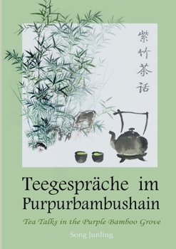 Paperback Teegespräche im Purpurbambushain [German] Book