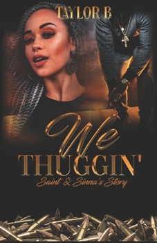 Paperback We Thuggin': Saint & Sinna's Story Book