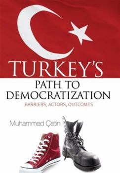 Paperback Turkey's Path to Democratization: Barriers, Actors, Outcomes Book