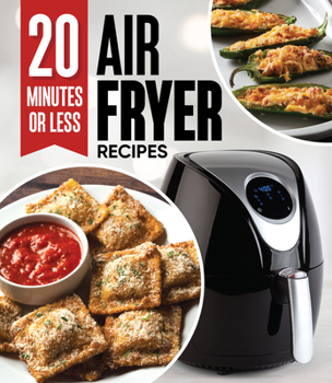 Hardcover 20 Minutes or Less Air Fryer Recipes Book