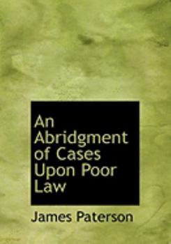 Paperback An Abridgment of Cases Upon Poor Law [Large Print] Book