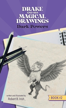 Paperback Drake and His Magical Drawings: Dark Powers Book