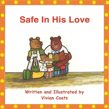 Paperback Safe In His Love Book