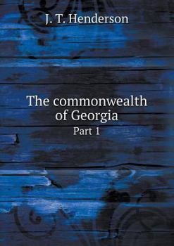 Paperback The commonwealth of Georgia Part 1 Book