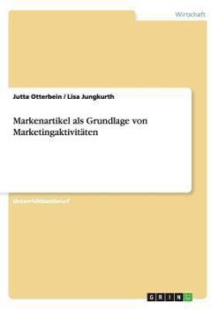 Paperback Markenartikel als Grundlage von Marketingaktivitäten [German] Book