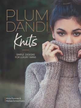 Paperback Plum Dandi Knits: Simple Designs for Luxury Yarns Book