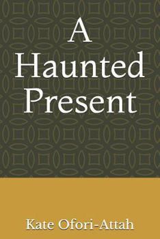 Paperback A Haunted Present Book