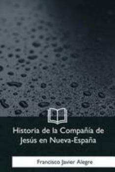 Paperback Historia de la Compania de Jesus en Nueva-Espana [Spanish] Book