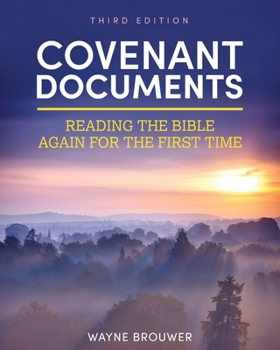 Paperback Covenant Documents: Reading the Bible Again for the First Time Book