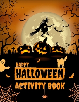 Paperback Halloween Activity Book: Happy Halloween Coloring Activity Book For Kids Ages 4-8 Book