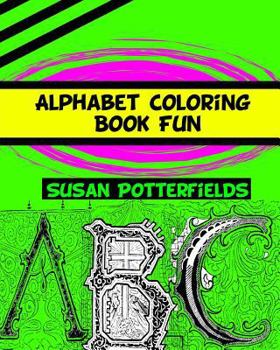 Alphabet Coloring Book Fun