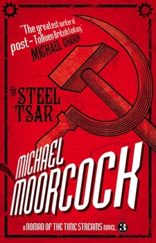 Paperback The Steel Tsar: A Nomad of the Time Streams Novel Book