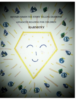 Paperback Harmony: RHYMIN SIMON THE STORY TELLING DIAMOND Advanced Reading For Children Book