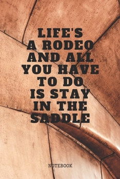 Notebook: Rodeos Sport Quote / Saying Bull and Horse Rodeo Planner / Organizer / Lined Notebook (6" x 9")